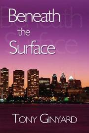 Cover of: Beneath the Surface | Tony Ginyard