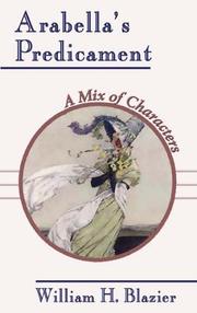 Cover of: Arabella's Predicament: A Mix of Characters