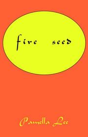 Front cover of Fire Seed by Pamella Lee