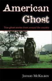 American Ghost by Jeffery, W. McKelroy, Jeffery McKelroy