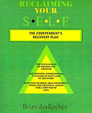 Cover of: Reclaiming Your Self: The Codependent's Recovery Plan