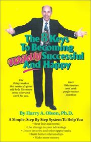 Cover of: The 8 Keys to Becoming Wildly Successful and Happy