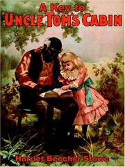 Cover of: A Key to Uncle Tom's Cabin by Harriet Beecher Stowe