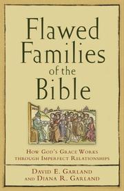 Cover of: Flawed Families of the Bible by David E. Garland, Diana R. Garland