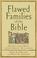 Cover of: Flawed Families of the Bible