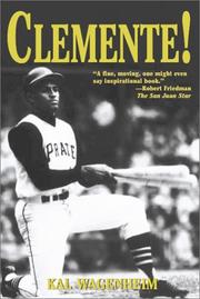 Cover of: Clemente! by Kal Wagenheim