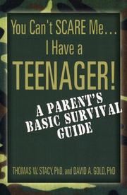 Cover of: You Can't Scare Me--I Have a Teenager!: A Parent's Basic Survival Guide
