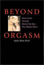 Cover of: Beyond orgasm: dare to be honest about the sex you really want