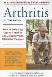 Cover of: Alternative medicine definitive guide to arthritis: reverse underlying causes of arthritis with clinically proven alternative therapies
