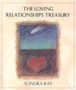 Loving Relationships Treasury by Sondra Ray