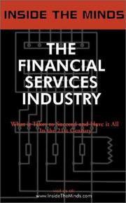 Cover of: Inside the Minds: The Financial Services Industry - CEOs from Countrywide, Webster Financial, WMC Mortgage & More on Opportunities, Risks and the Future of Financial Services (Inside the Minds)