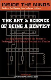 Cover of: The Art and Science of Being a Dentist by Jeffrey May