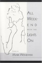 Cover of: All weekend with the lights on: short stories