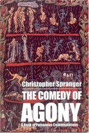 Cover of: The Comedy of Agony: A Book of Poisonous Contemplations