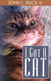 Cover of: I Got a Cat by John L. Buck III