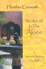 Cover of: We Are All In This Alone | Heather Cronrath
