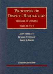 Cover of: Processes of dispute resolution: the role of lawyers