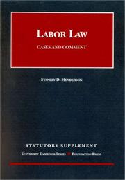 Cover of: Labor Law by Stanley D. Henderson, Stanley D. Henderson