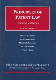 Cover of: Principles of Patent Law by Donald S. Chisum, Craig Allen Nard, Herbert F. Schwartz, Pauline Newman, F. Scott Kieff