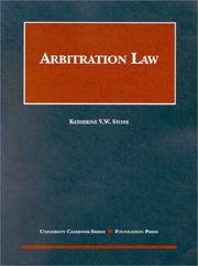 Cover of: Arbitration law by Katherine Van Wezel Stone