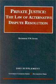 Cover of: Private Justice 2003 Supplement by Katherine Van Wezel Stone
