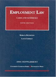 Cover of: 2004 Supplement to Employment Law, Cases and Materials by Mark A. Rothstein, Lance Liebman