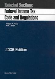 Cover of: Selected Sections: Federal Income Tax Code and Regulations, 2005 Edition (Statutory Supplement)