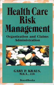 Health care risk management by Gary P. Kraus