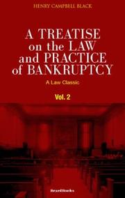 Cover of: A Treatise on the Law and Practice of Bankruptcy by Henry Campbell Black