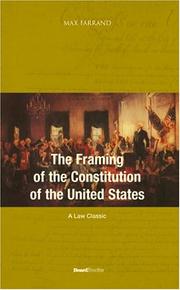 Cover of: The Framing of the Constitution of the United States (Law Classic)