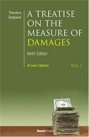 Cover of: A Treatise on the Measure of Damages: Or an Inquiry into the Principles Which Govern the Amount of Pecuniary Compensation Awarded by Courts of Justice, Vol. 4