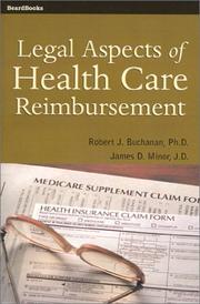 Cover of: Legal Aspects of Health Care Reimbursement by Robert J. Buchanan, James D. Minor