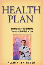 Cover of: Health plan: the practical solution to the soaring cost of medical care