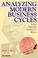 Cover of: Analyzing Modern Business Cycles