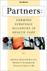 Cover of: Partners: forming strategic alliances in health care