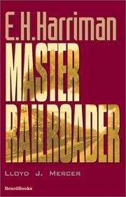 Cover of: E.H. Harriman: master railroader