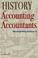 Cover of: A History of Accounting and Accountants