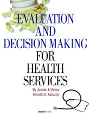 Cover of: Evaluation And Decision Making For Health Services