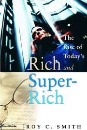 Cover of: The Rise of Today's Rich and Super-rich