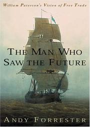 The man who saw the future by Andrew Forrester