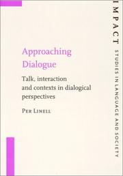 Cover of: Approaching Dialogue by Per Linell, Per Linell