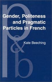 Cover of: Gender, politeness and pragmatic particles in French