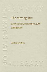 Cover of: The moving text: localization, translation, and distribution