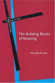 Cover of: The building blocks of meaning: ideas for a philosophical grammar