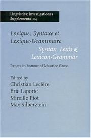 Cover of: Lexique, Syntaxe et Lexique-Grammaire/Syntax, Lexis & Lexicon-Grammar: Papers in Honour of Maurice Gross (Lingvisticae Investigationes Supplementa)