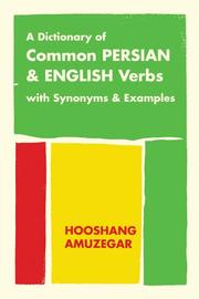 Cover of: A Dictionary of Common Persian And English Verbs by Hushang Amuzgar