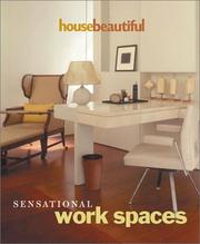 Cover of: Sensational Work Spaces by House Beautiful Magazine