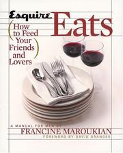 Cover of: Esquire Eats: How to Feed Your Friends and Lovers