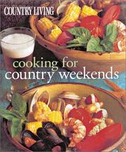 Cover of: Country Living Cooking for Country Weekends (Country Living)