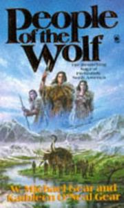 Cover of: People of the Wolf by W.Michael Gear, Kathleen O'Neal Gear, W. Michael